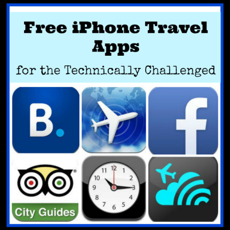 12 Free Must Have iPhone Travel Apps for the Technically Challenged
